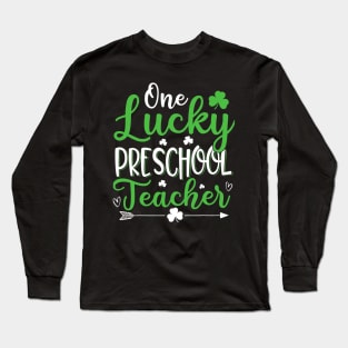 Funny One Lucky Preschool Teacher St. Patricks Day Irish Long Sleeve T-Shirt